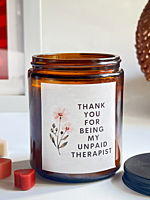 Thank you for being my unpaid therapist